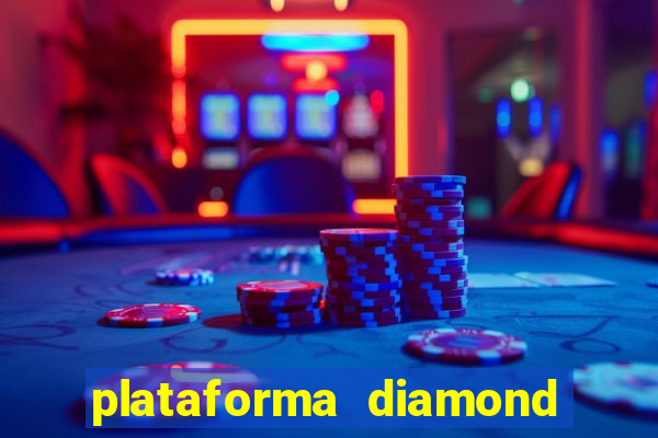 plataforma diamond 777 bet